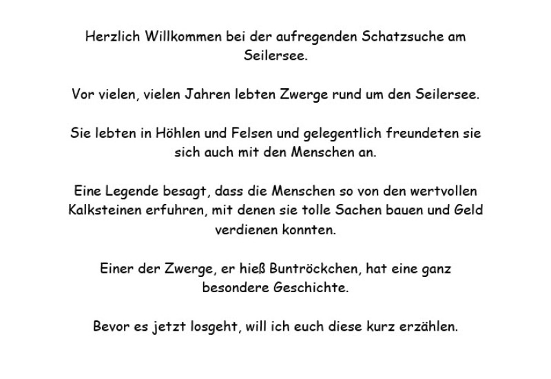 Die Legende um den Zwerg Buntröckchen bildet die Grundlage der Schatzsuche
